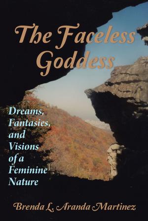 Cover of the book The Faceless Goddess by Carolyn Green RN