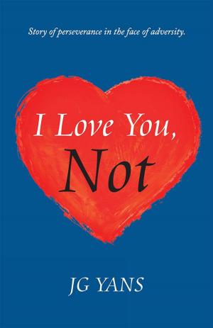 Cover of the book I Love You, Not by David Rowland