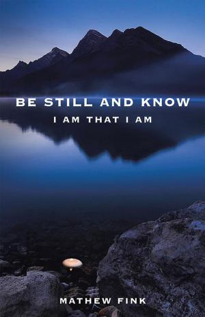 Cover of the book Be Still and Know by Jordan C. Miller