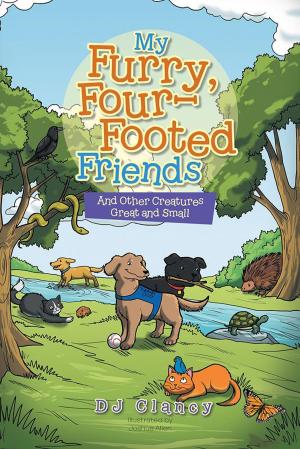 Cover of the book My Furry, Four-Footed Friends by Bob Danmyer