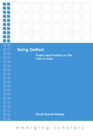 Cover of the book Being Deified by Eric D. Barreto, Michael J. Chan