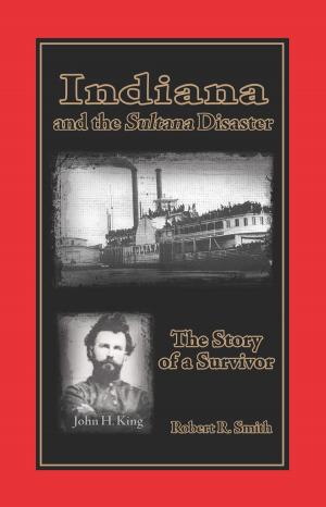 Cover of the book Indiana and the Sultana Disaster by Mark Walia