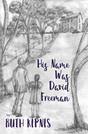 Cover of the book His Name was David Freeman by Thomas E. Vass