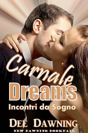Cover of the book Dreams - Incontri Da Sogno by E.H. Watson