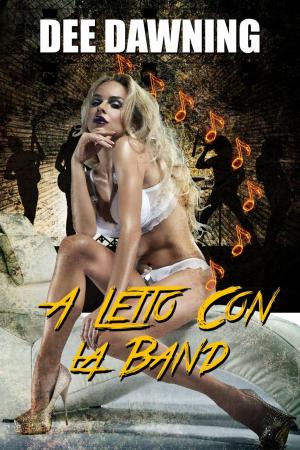 bigCover of the book A Letto con la Band by 