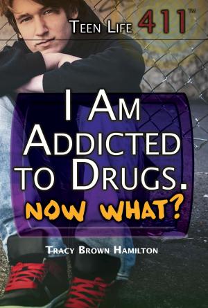 Cover of the book I Am Addicted to Drugs. Now What? by Brian Hanson-Harding