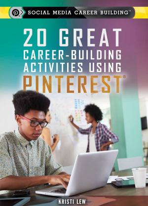 Cover of the book 20 Great Career-Building Activities Using Pinterest by Brian Moses