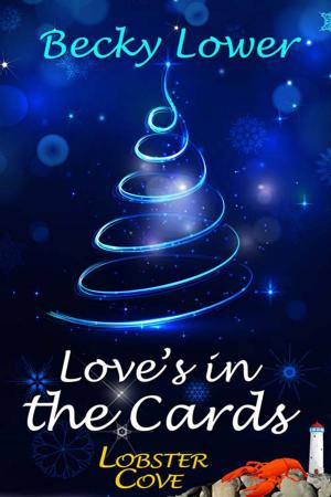 Cover of the book Love's in the Cards by Becky  Lower