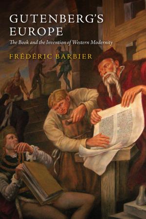 Cover of the book Gutenberg's Europe by Matthew Gwinnutt, Carl L. Gwinnutt