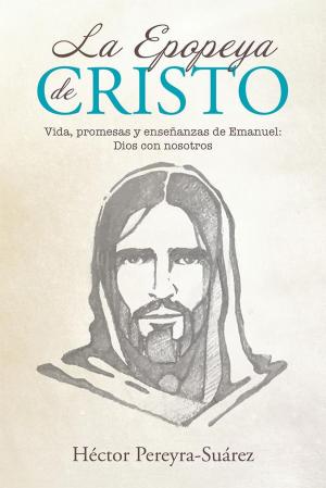 Cover of the book La Epopeya De Cristo by El Hno. Todman