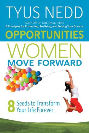 Cover of the book Opportunities Women Move Forward by Ari Libaridazinian