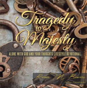 Cover of the book Tragedy to Majesty by Rev. Georgia Nash Jackson