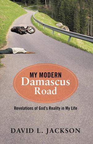 Cover of the book My Modern Damascus Road by Eric Swanson
