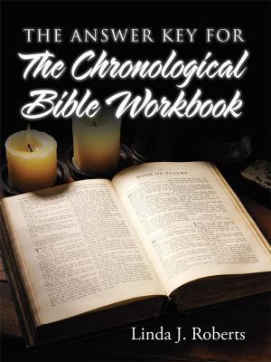 Cover of the book The Answer Key for the Chronological Bible Workbook by Danielle Harvel
