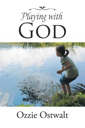 Cover of the book Playing with God by Sherry Schumann