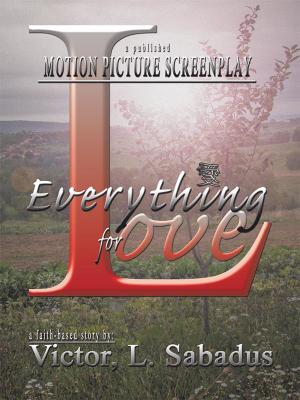 Cover of the book Everything for Love by Psalm 139 : 1-24