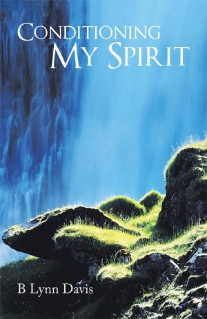 Cover of the book Conditioning My Spirit by Paul M. Burns