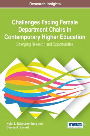 Cover of the book Challenges Facing Female Department Chairs in Contemporary Higher Education by B. K. Tripathy, Kiran Baktha
