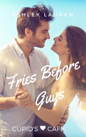 Cover of the book Fries Before Guys by Candis Stewart