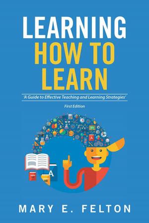 Cover of the book Learning How to Learn by kirthi Jayakumar, Elsie Reed