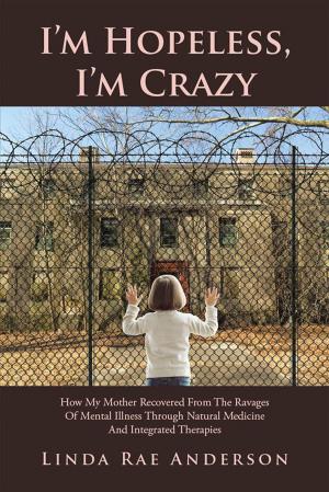 Cover of the book I’M Hopeless, I’M Crazy by Thomas Millner