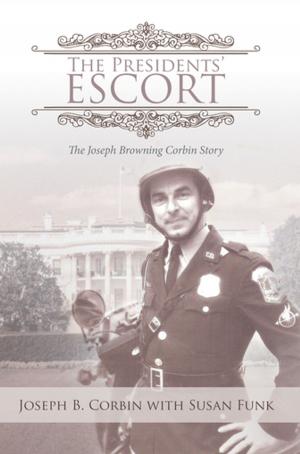 Cover of the book The Presidents’ Escort by Karen Lee Oliver