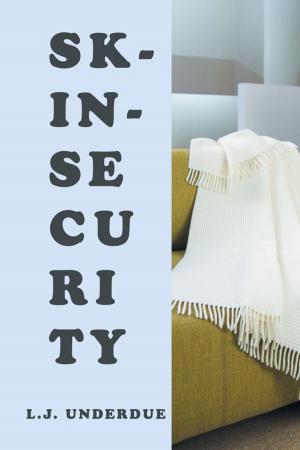 Cover of the book Skinsecurity by Rebecca A. Alspaugh