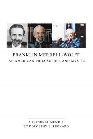 Cover of the book Franklin Merrell-Wolff: an American Philosopher and Mystic by Alberta Richardson
