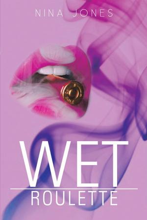 Cover of the book Wet Roulette by Stephen Chinlund