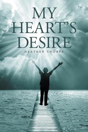 Cover of the book My Heart's Desire by Matthew R. Hemenez