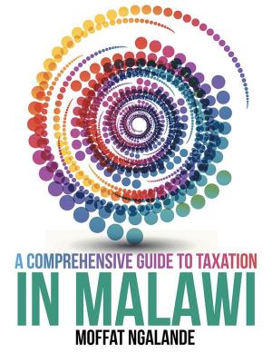 bigCover of the book A Comprehensive Guide to Taxation in Malawi by 