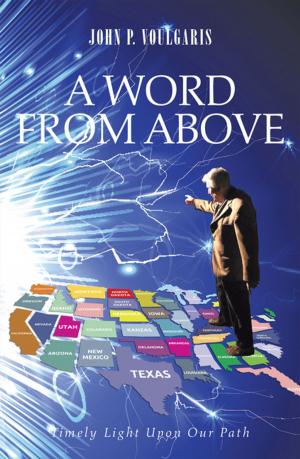Cover of the book A Word from Above by Burton Milward Jr.
