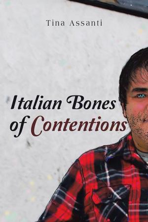 Cover of the book Italian Bones of Contentions by Kisma K. Stepanich-Reidling