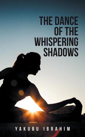 Cover of the book The Dance of the Whispering Shadows by Tabitha K. Scaife