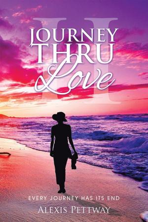 Cover of the book Journey Thru Love Part Ii by Charles Petty