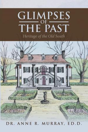 Cover of the book Glimpses of the Past by Sherry Ramrattan Smith