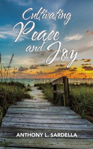 Cover of the book Cultivating Peace and Joy by Mary Heyn