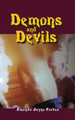 Cover of the book Demons and Devils by Gloria D. Gonsalves