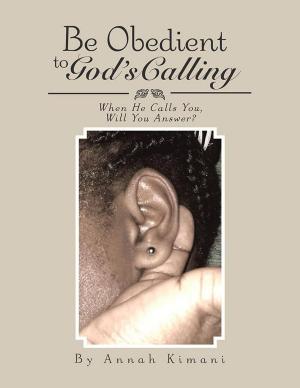 Cover of the book Be Obedient to God’S Calling by Ginger R. Brown