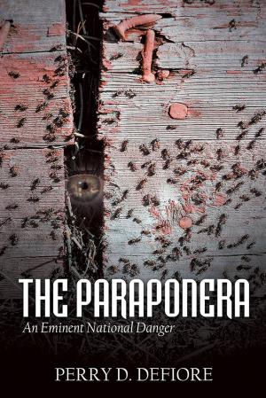 Cover of the book The Paraponera by Justin Jackson