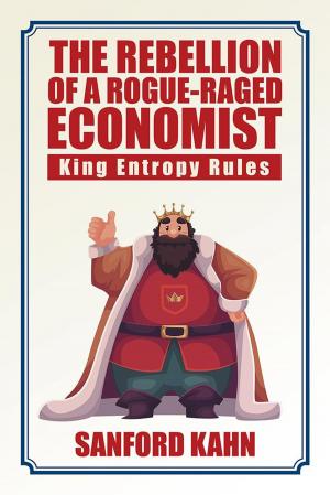 Cover of The Rebellion of a Rogue-Raged Economist