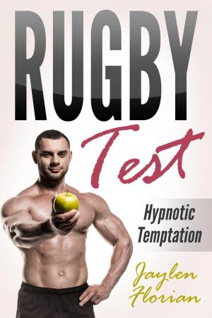 Cover of the book Rugby Test: Hypnotic Temptation by Catherine Spencer
