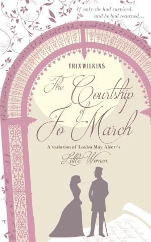 Cover of the book The Courtship of Jo March: a variation of Louisa May Alcott's Little Women by Susan J. Smith