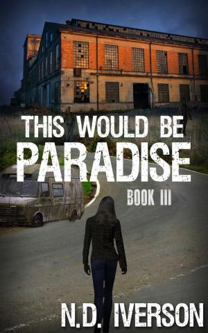 bigCover of the book This Would Be Paradise: Book 3 by 