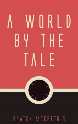 Cover of the book A World by the Tale by Bertram Mitford