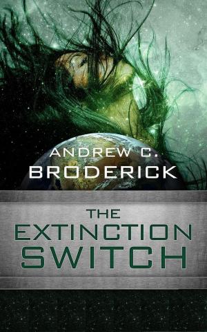 Cover of the book The Extinction Switch by DeWayne L. Copeland