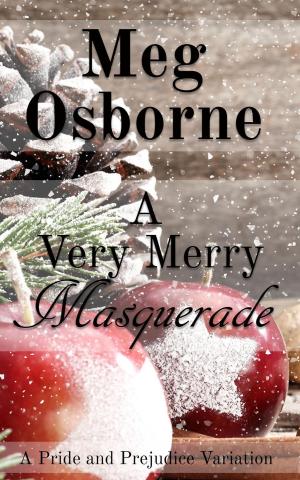 Book cover of A Very Merry Masquerade: A Pride and Prejudice Variation Novella