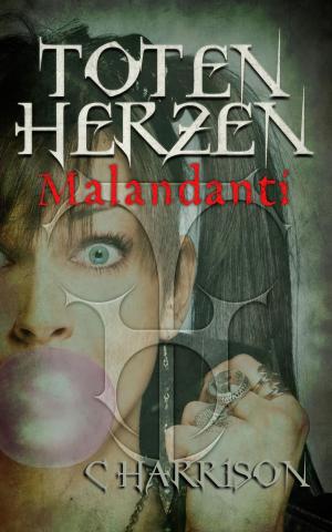 Cover of the book Toten Herzen Malandanti by Robert Decoteau