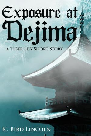 Cover of Exposure at Dejima: A Tiger Lily Short Story
