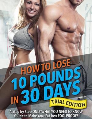 Cover of Rapid Weight Loss Diet: Lose 10 Pounds in 30 Days: Trial Edition